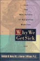 Why We Get Sick: The New Science of Darwinian Medicine - Randolph M. Nesse, George C. Williams