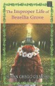 The Improper Life of Bezellia Grove - Susan Gregg Gilmore