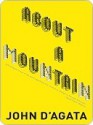 About a Mountain - John D'Agata
