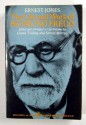 The Life and Work of Sigmund Freud - Alfred Ernest Jones