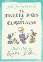 The Twelve Days of Christmas - John Julius Norwich, Quentin Blake