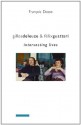 Gilles Deleuze and Félix Guattari: Intersecting Lives (European Perspectives: A Series in Social Thought and Cultural Criticism) - François Dosse, Deborah Glassman