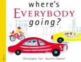 Where's Everybody Going? - Quentin Samuel, Christopher Corr