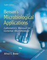 Benson's Microbiological Applications, Complete Version: Laboratory Manual in Genral Microbiology - Alfred Brown