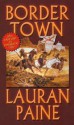 Border Town - Lauran Paine