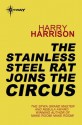 The Stainless Steel Rat Joins The Circus: The Stainless Steel Rat Book 10 - Harry Harrison