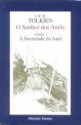 A Sociedade do Anel (O Senhor dos Anéis, #1) - J.R.R. Tolkien, Lenita Maria Rímoli Esteves, Almiro Pisetta