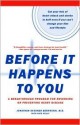 Before It Happens To You: A Breakthrough Program For Reversing Or Preventing Heart Disease - Jonathan Sackner Bernstein, Kate Kelly