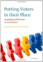 Putting Voters in Their Place: Geography and Elections in Great Britain. Oxford Geographical and Environmental Series. - Ron Johnston, Charles Pattie