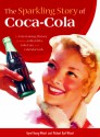 The Sparkling Story of Coca-Cola - Gyvel Young-Witzel, Gyvel Young-Witzel