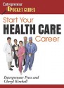 Start Your Health Care Career - Cheryl Kimball