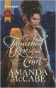 Tarnished Rose of the Court - Amanda McCabe