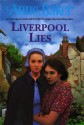 Liverpool Lies - Anne Baker