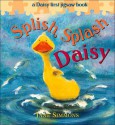 Splish, Splash Daisy: A Daisy First Jigsaw Book - Jane Simmons