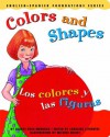 Colors and Shapes / Los colores y las figuras (English and Spanish Foundations Series) (Bilingual) (Dual Language) (Pre-K and Kindergarten) - Gladys Rosa-Mendoza, Carolina Cifuentes, Michele Noiset