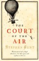 The Court of the Air - Stephen Hunt