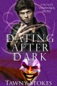 Dating After Dark (Demon Whisperer) - Tawny Stokes