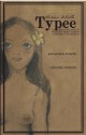 Typee: A Peep at Polynesian Life During a Four Months' Residence in a Valley of the Marquesas - Herman Melville, Jonathan Evison