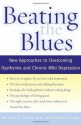 Beating the Blues: New Approaches to Overcoming Dysthymia and Chronic Mild Depression - Michael E. Thase, Susan S. Lang