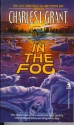 In The Fog (Greystone Bay) - Charles L. Grant, Elizabeth Engstrom, Craig Shaw Gardner, Katheryn Ptacek