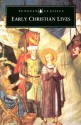 Early Christian Lives - Carolinne White, Athanasius of Alexandria, St. Jerome, Sulpicius Severus, Pope Gregory I