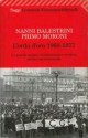 L'orda d'oro 1968-1977: La grande ondata rivoluzionaria e creativa, politica ed esistenziale - Nanni Balestrini, Primo Moroni, Sergio Bianchi, Aldo Bonomi