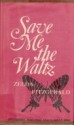 Save Me the Waltz - Zelda Fitzgerald