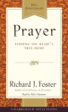 Prayer Selections: Finding the Heart's True Home - Richard J. Foster, Rick Adamson