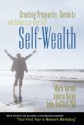 Self-Wealth: Creating Prosperity, Serenity, and Balance in Your Life - Mark Yarnell, John Radford