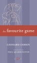 The Favourite Game - Leonard Cohen, Paul Quarrington