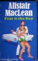 Fear Is The Key - Alistair MacLean