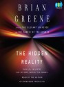 The Hidden Reality: Parallel Universes and the Deep Laws of the Cosmos - Brian Greene