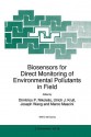 Biosensors for Direct Monitoring of Environmental Pollutants in Field - Dimitrios P. Nikolelis, Ulrich J. Krull, Joseph Wang, Marco Mascini