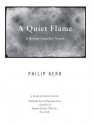 A Quiet Flame - Philip Kerr