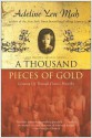 A Thousand Pieces of Gold - Adeline Yen Mah