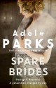 Spare Brides - Adele Parks