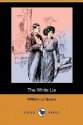 The White Lie - William Le Queux