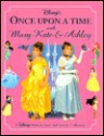 Disney's Once Upon a Time with Mary-Kate & Ashley - Walt Disney Company, Mary-Kate Olsen, Ashley Olsen