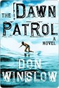 The Dawn Patrol - Don Winslow