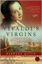 Vivaldi's Virgins - Barbara Quick