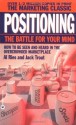 Positioning: The Battle for Your Mind (Mass Market) - Al Ries