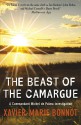 The Beast Of The Camargue - Xavier-Marie Bonnot, Ian Monk