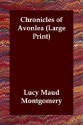 Chronicles Of Avonlea (Large Print) - L.M. Montgomery