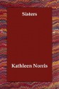 Sisters - Kathleen Thompson Norris