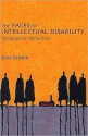 The Faces of Intellectual Disability: Philosophical Reflections - Licia Carlson