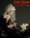 Erotic Stories Of An Office Temp - Jordan Taylor