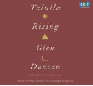 Talulla Rising - Glen Duncan, Penelope Rawlins