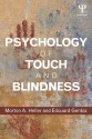 Psychology of Touch and Blindness - Morton A. Heller, Edouard Gentaz