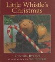 Little Whistle's Christmas - Cynthia Rylant, Tim Bowers