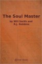 The Soul Master - Will Smith, R.J. Robbins